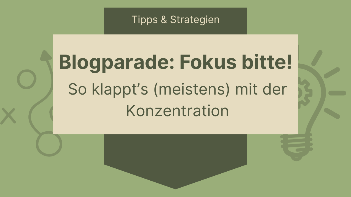 Tipps für Fokus und Konzentration